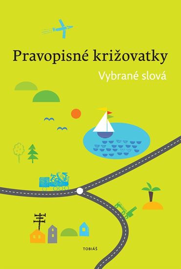 , Pravopisné križovatky – vybrané slová